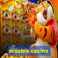 orozino casino